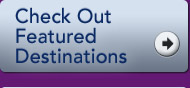 Check Out Featured Destinations
