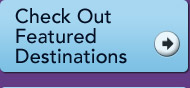 Check Out Featured Destinations
